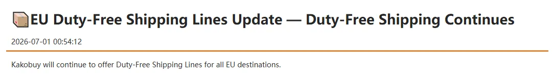 Kakobuy notice headline EU Duty-Free Shipping Lines Update dated 2026-07-01, and the line saying Kakobuy will continue to offer duty-free shipping lines for all EU destinations